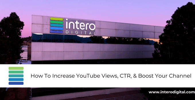 How To Increase YouTube Views & CTR