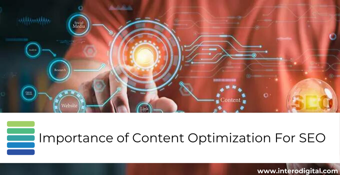 Importance of Content Optimization For SEO